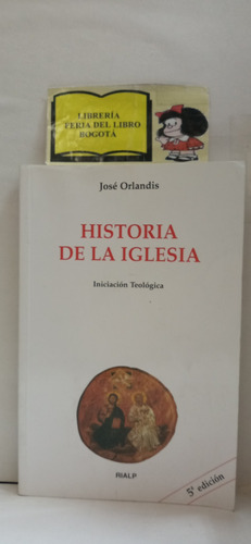 Religión - Historia De La Iglesia - José Orlandis - 2007