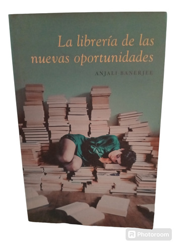 La Libreria De Las Nuevas Oportunidades Anjali Banerjee (Usado)