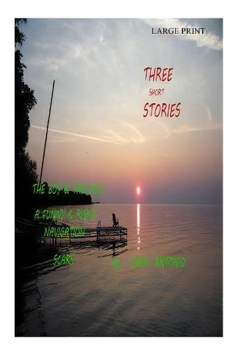 Three Short Stories, De Juan Antonio Perez Gamez. Editorial 978-0-9809653-8-4, Tapa Blanda En Inglés