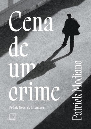Cena De Um Crime: Cena De Um Crime, De Modiano, Patrick. Editora Record, Capa Mole, Edição 1 Em Português, 2023