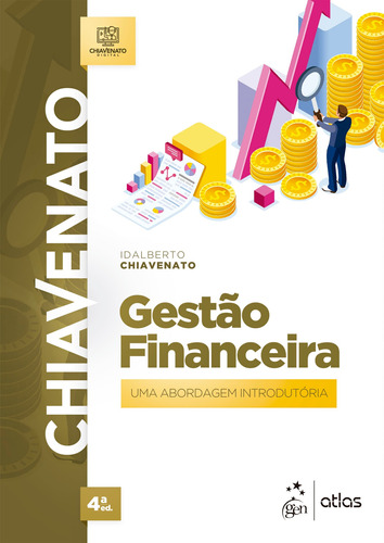 Gestão Financeira - Uma Abordagem Introdutória, de Chiavenato, Idalberto. Editora Atlas Ltda., capa mole em português, 2022