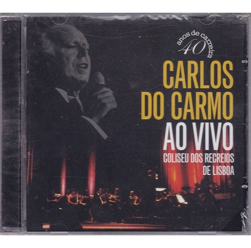 Cd Carlos Do Carmo - Ao Vivo - Coliseu Dos Recreios - Lisboa