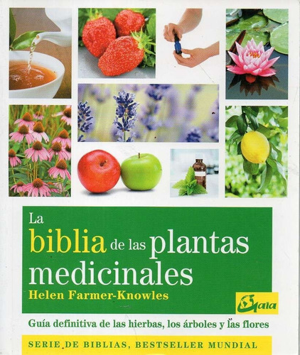 La Biblia De Las Plantas Medicinales Helen Farmer Knowles 