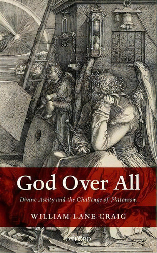 God Over All, De William Lane Craig. Editorial Oxford University Press, Tapa Dura En Inglés