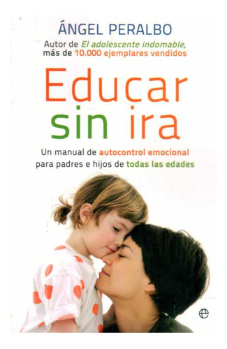 Educar Sin Ira - Peralbo, Angel