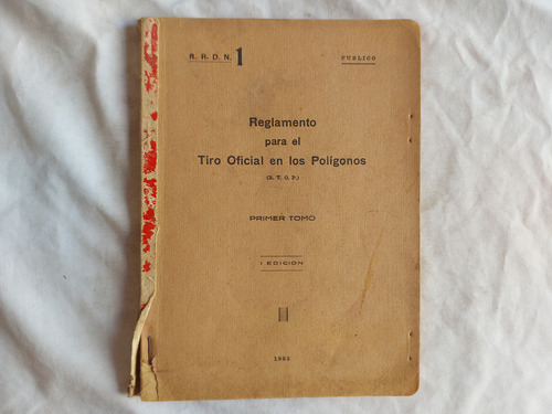 Reglamento Para El Tiro Oficial En Los Poligonos 1953 Tomo 1 (Usado)