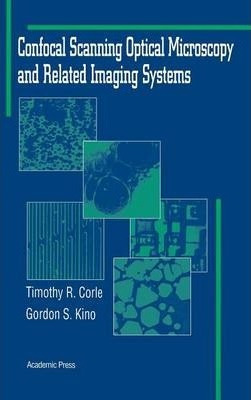 Confocal Scanning Optical Microscopy And Related Imaging ...