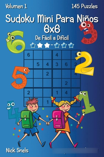 Libro: Sudoku Mini Para Niños 6x6 - De Fácil A Difícil - Vol
