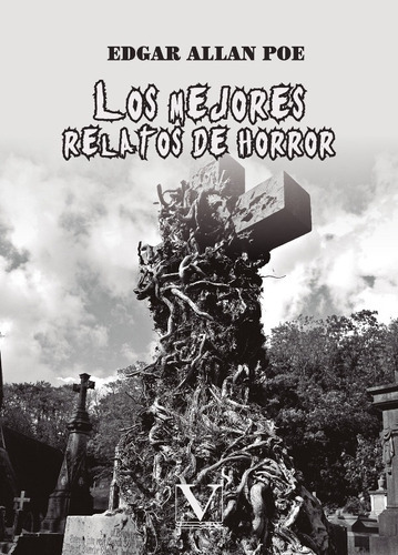 Los mejores relatos de horror, de Edgar Allan Poe. Editorial Verbum, tapa blanda en español, 2017