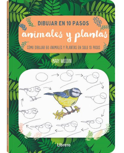 Libro Dibujar En 10 Pasos Animales Y Plantas