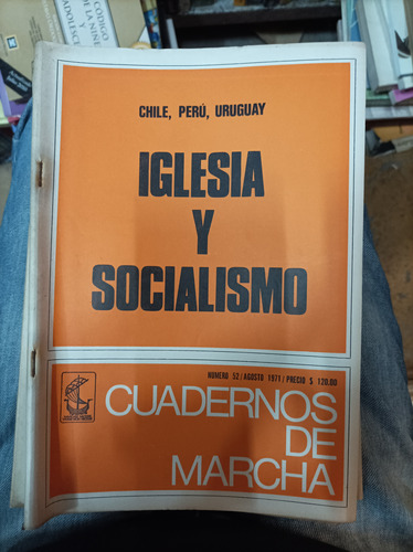 Cuadernos De Marcha 52. Iglesia Y Socialismo 