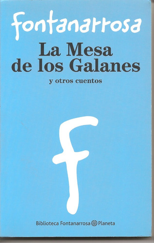 La Mesa De Los Galanes - Roberto Fontanarrosa