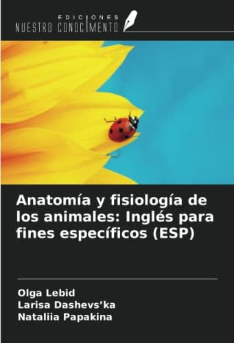 Libro: Anatomía Y Fisiología De Los Animales: Inglés Para