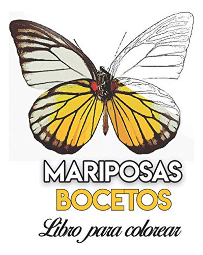 Mariposas Libro Para Colorear: Libro De Dibujos Para Pintar