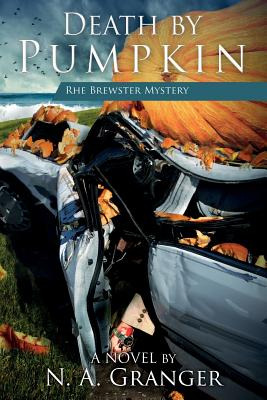 Libro Death By Pumpkin: The Rhe Brewster Mysteries - Gran...