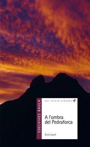A L'ombra Del Pedraforca, De Lluch I Girbés, Enric. Editorial Luis Vives Edelvives, Tapa Blanda En Español