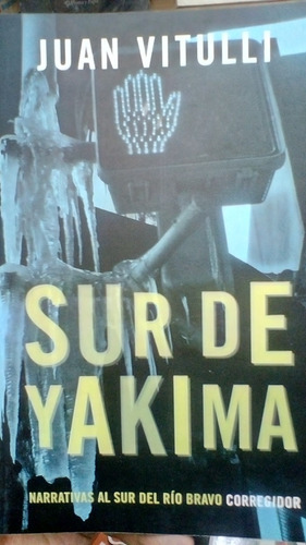 Sur De Yakima - Juan Vitulli - Corregidor - Nuevo