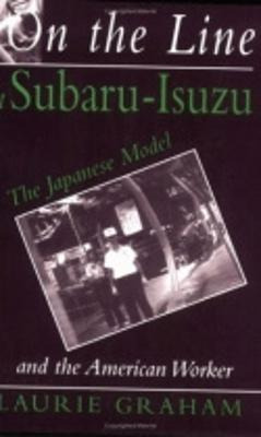 Libro On The Line At Subaru-isuzu : The Japanese Model An...