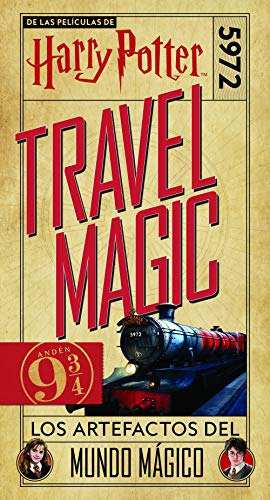 Harry Potter Travel Magic: Los Artefactos Del Mundo Magico -