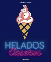 Comprar Helados Caseros, De Losada Veronica. N\u002Fa, Vol. Volumen Unic