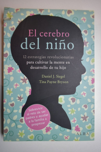 El Cerebro Del Niño: 12 Estrategias ,ver Detalle Fotos  C214