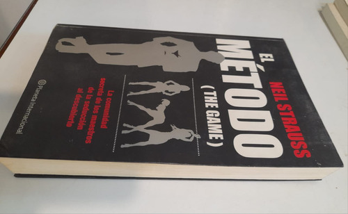 El Método, De Strauss, Neil. The Game - Editorial Planeta (Usado)