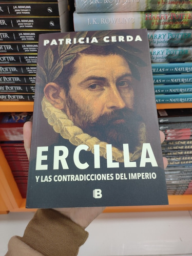 Libro Ercilla Y Las Contradicciones Del Imperio - P. Cerda