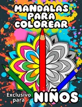 Comprar Mandalas Para Colorear Niños: Libro Para Colorear Para 71iqu