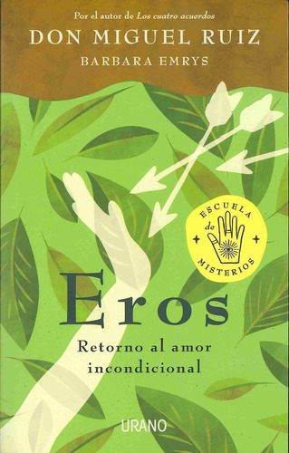 Imagen 1 de 1 de Eros. Retorno Al Amor Incondicional - Don Miguel Ruiz