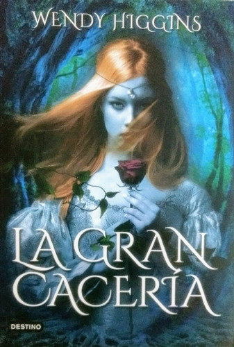 La Gran Cacería 1 - Wendy Higgins, Planeta, 2013
