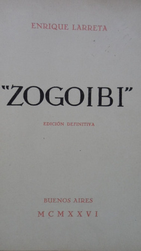 Zogoibi Edición Definitiva Enrique Larreta 