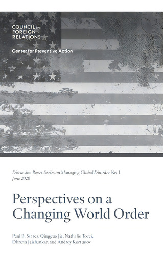 Perspectives On A Changing World Order, De Stares, Paul B.. Editorial Lightning Source Inc, Tapa Blanda En Inglés