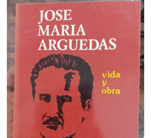 José María Arguedas Vida Y Obra