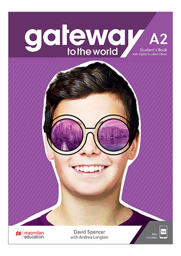 Gateway To The World A2 -student's Book + Student's Book  App + Digital Student's Book, De Spencer, David. Editorial Macmillan, Tapa Blanda En Inglés Internacional, 2021