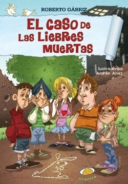 Caso De Las Liebres Muertas (coleccion Aventura) (rustica)