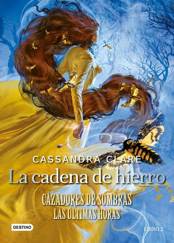 La Cadena De Hierro: Cazadores De Sombras- Clare (t Dura)- *
