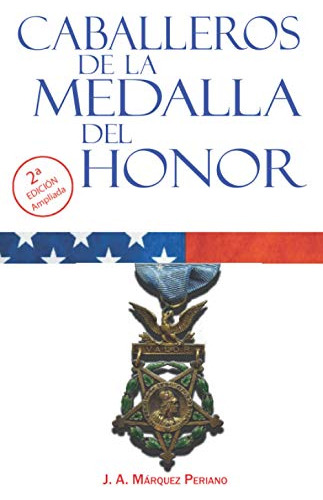 Caballeros De La Medalla Del Honor