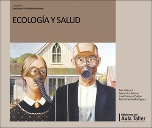 Ecologia Y Salud - 2/Ed. - Aula Taller, de Busch, Maria. Editorial AULA TALLER, tapa blanda en español, 2022