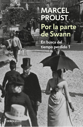 Libro Por La Parte De Swann Marcel Proust Debolsillo