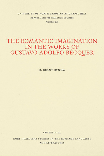 Libro: La Imaginación Romántica En Las Obras De Gustavo Adol