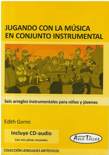 Jugando Con La Musica En Conjunto Instrumental Con Cd