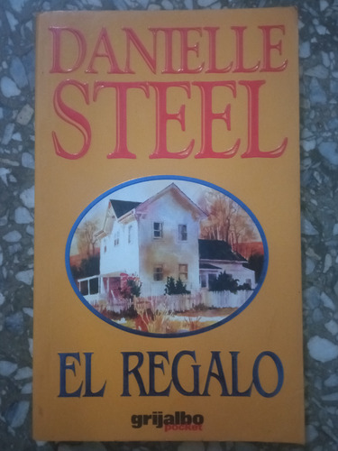 El Regalo - Danielle Steel