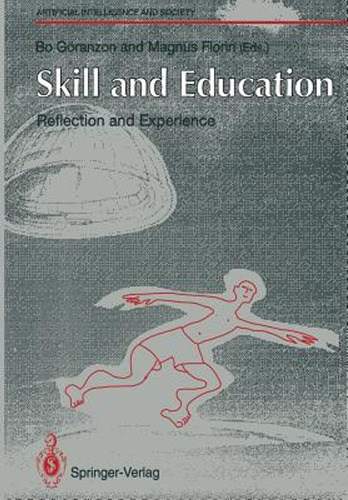 Skill And Education: Reflection And Experience (en Inglés) /