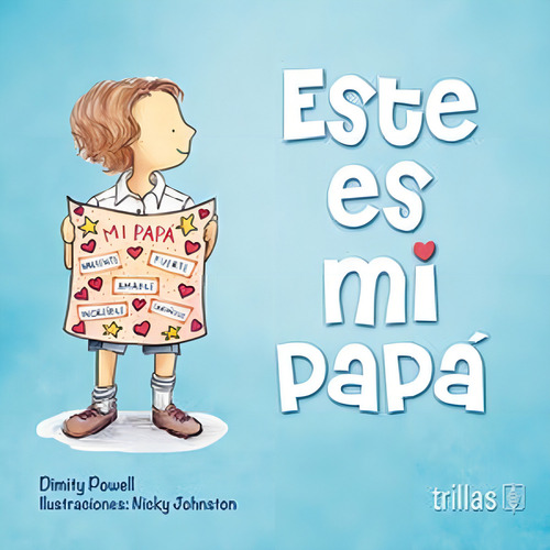 Este Es Mi Papá, De Powell, Dimity Johnston, Nicky. Editorial Trillas, Tapa Blanda En Español, 2023