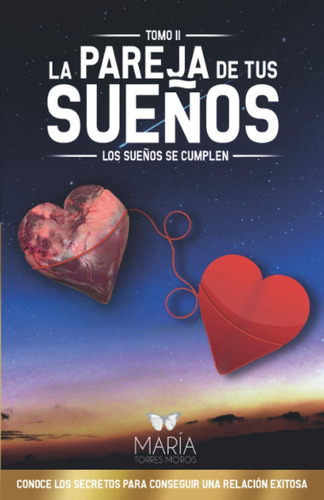 Libro: La Pareja De Tus Sueños: Los Sueños Se Cumplen (spani