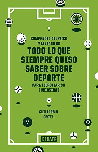 Todo Lo Que Siempre Quiso Saber Sobre Deporte -sociedad-