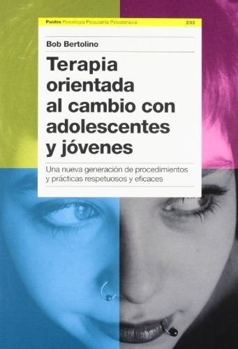 Terapia Orientada Al Cambio Con Adolescentes Y Jovenes - Ber