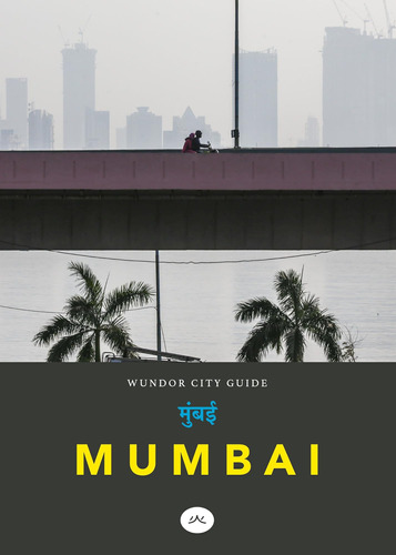 Libro:  Wundor City Guide Mumbai (wundor City Guides)