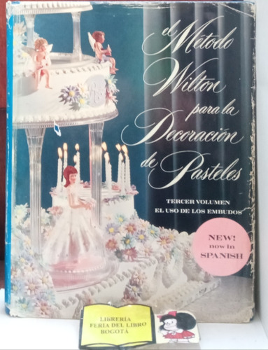 Pastelería - Método Wilton - Decoración De Pasteles - 1984