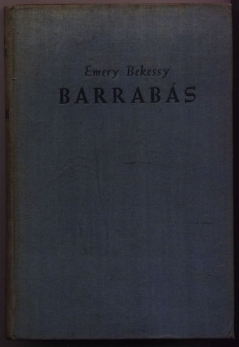 Barrabás (novela Del Tiempo De Jesús) Emery Bekessy